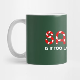 Santa Funny Xmas Saying Mug